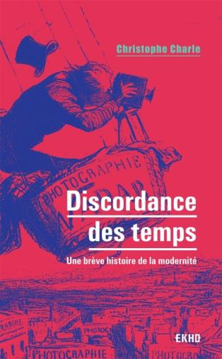 Emprunter Discordance des temps. Une brève histoire de la modernité livre
