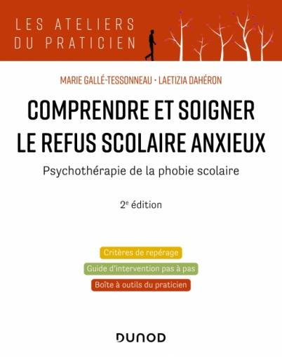 Emprunter Comprendre et soigner le refus scolaire anxieux. Psychothérapie de la phobie scolaire, 2e édition livre
