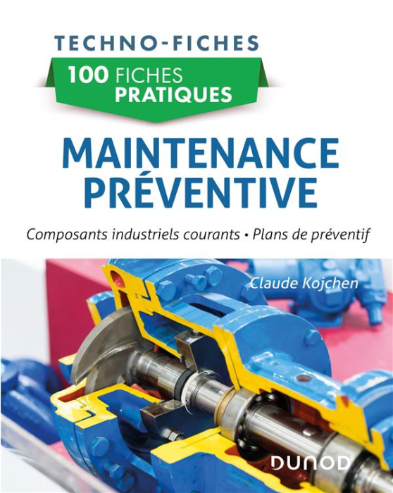 Emprunter Maintenance préventive. Composants industriels courants, plans de préventif livre