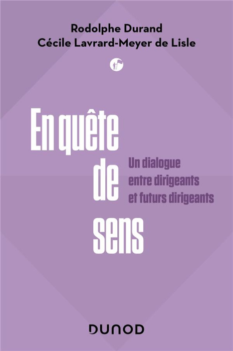 Emprunter En quête de sens. Un dialogue entre dirigeants et futurs dirigeants livre