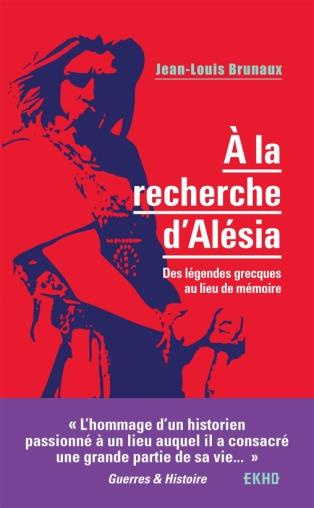 Emprunter A la recherche d'Alésia. Des légendes grecques au lieu de mémoire livre