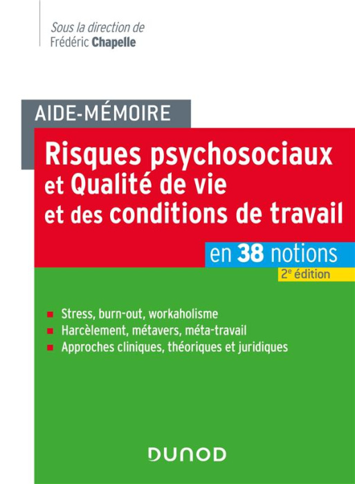 Emprunter Risques psychosociaux et Qualité de vie et des conditions de travail en 38 notions. Aide mémoire, 2e livre
