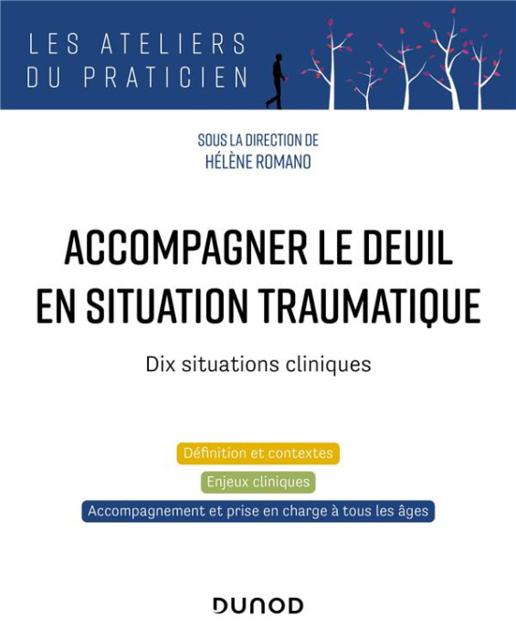Emprunter Accompagner le deuil en situation traumatique. Dix situations cliniques livre