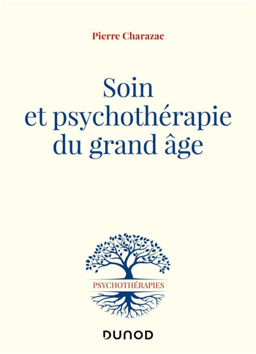 Emprunter Soin et psychothérapie du grand âge livre