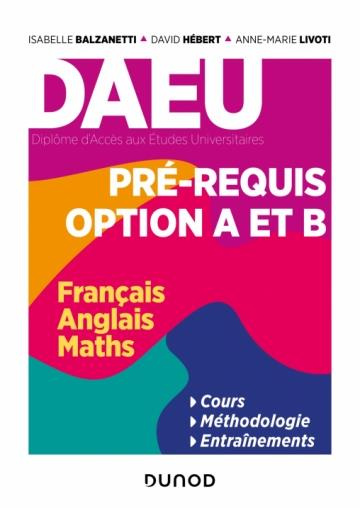 Emprunter DAEU, prérequis options A et B. Français, anglais, maths livre