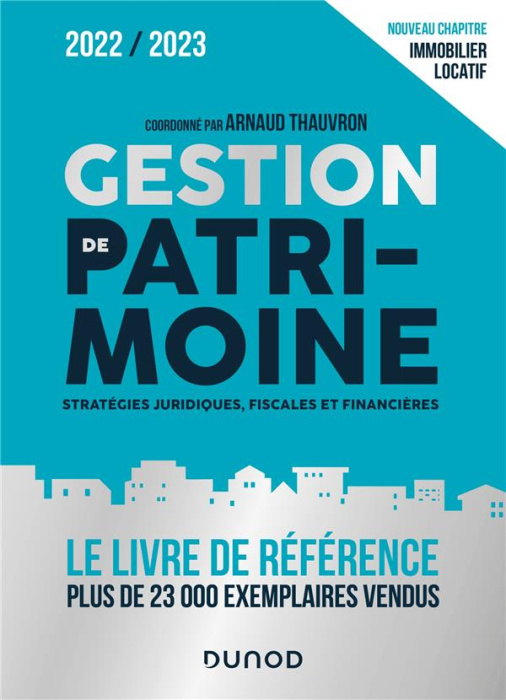 Emprunter Gestion de patrimoine. Stratégies juridiques, fiscales et financières, Edition 2022-2023 livre