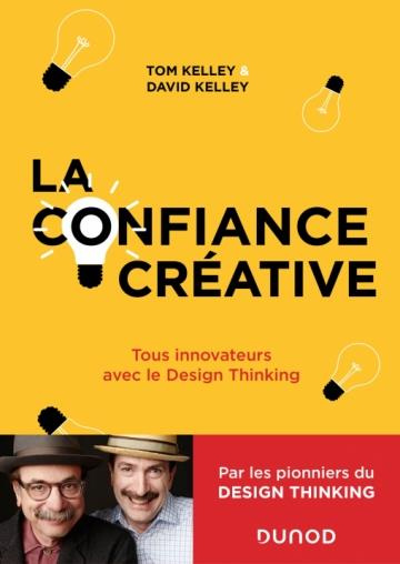 Emprunter La confiance créative. Tous innovateurs avec le Design Thinking livre