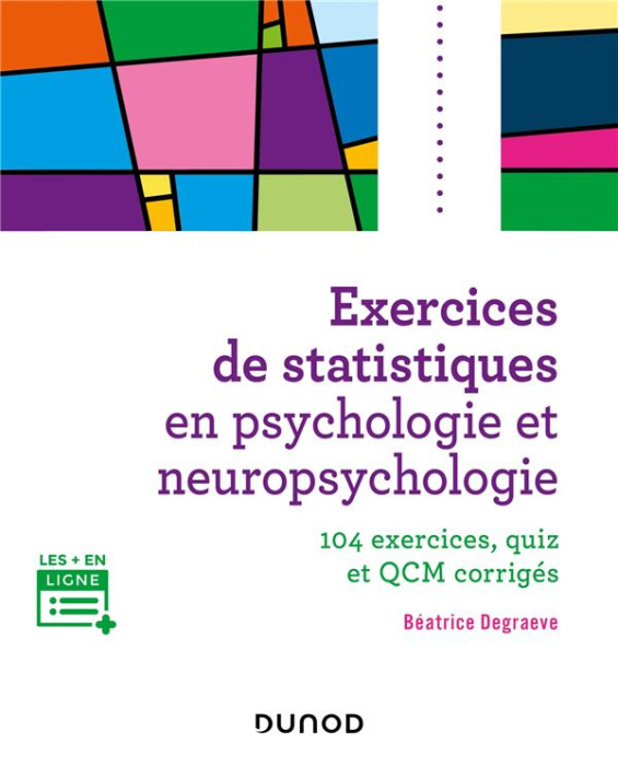 Emprunter Exercices de statistiques en psychologie et neuropsychologie. 104 exercices, quiz et QCM corrigés livre