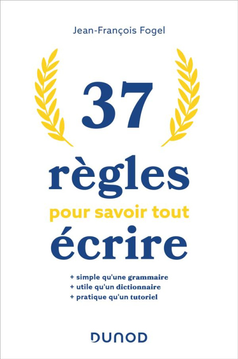 Emprunter 37 règles pour savoir tout écrire livre