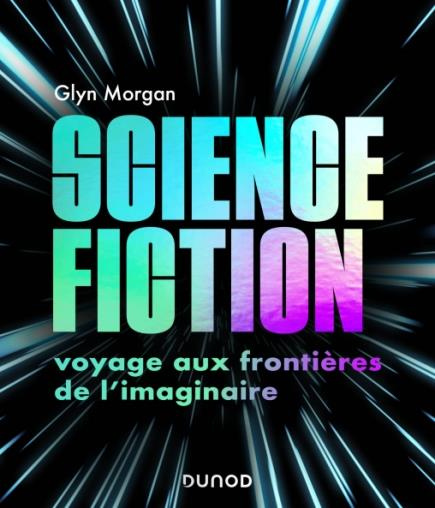 Emprunter Science-fiction. Voyage aux frontières de l'imaginaire livre