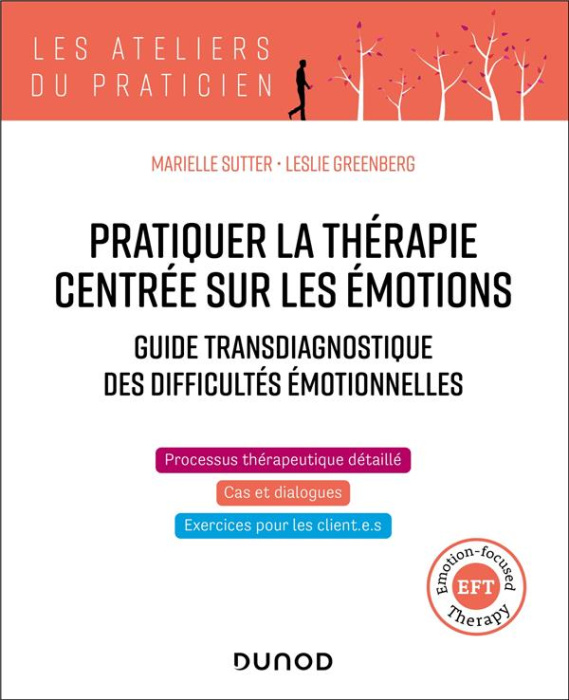 Emprunter Pratiquer la thérapie centrée sur les émotions. Guide transdiagnostique des difficultés émotionnelle livre