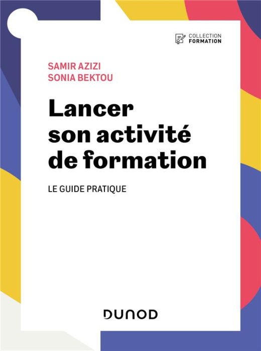 Emprunter Lancer son activité de formation. Le guide pratique livre