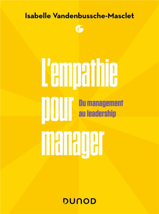 Emprunter L'empathie pour manager. Du Management au Leadership livre