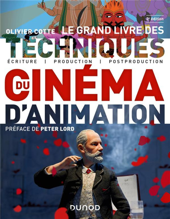 Emprunter Le grand livre des techniques du cinéma d'animation. Ecriture, production, post-production, 2e éditi livre