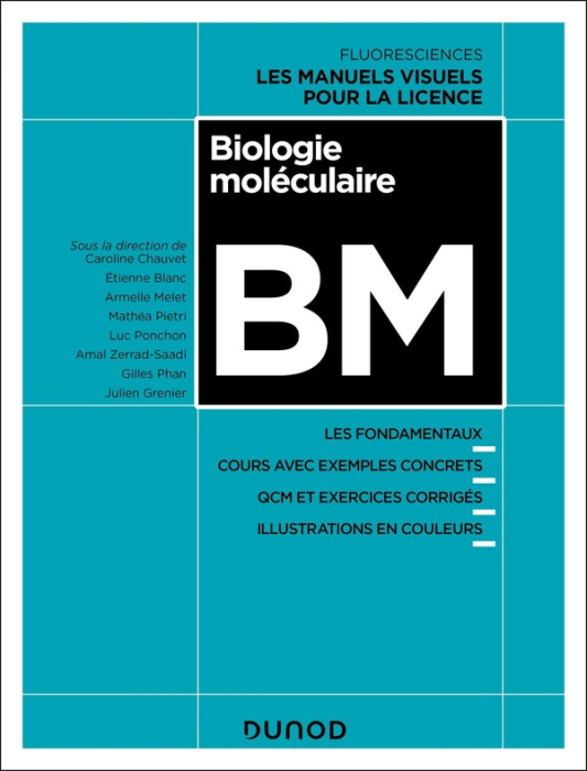 Emprunter Biologie moléculaire. Les fondamentaux, Cours avec exemples concrets, 80 QCM et exercices corrigés livre