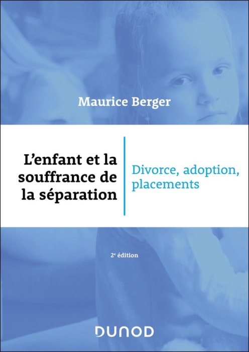 Emprunter L'enfant et la souffrance de la séparation. Divorce, adoption, placement, 2e édition livre