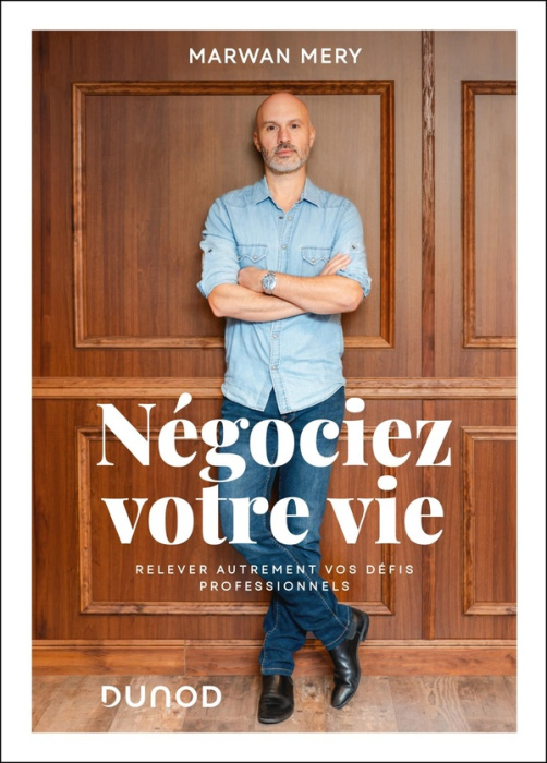 Emprunter Négociez votre vie. Relevez autrement vos défis professionnels livre