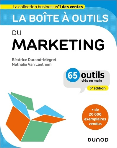 Emprunter La boîte à outils du Marketing. 65 outils clés en main, 5e édition livre
