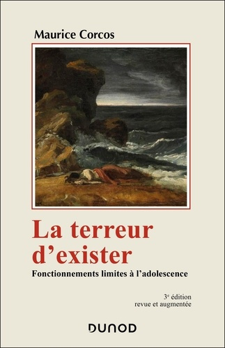Emprunter La terreur d'exister. Fonctionnements limites à l'adolescence, 3e édition revue et augmentée livre