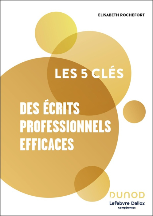 Emprunter Les 5 clés des écrits professionnels efficaces livre