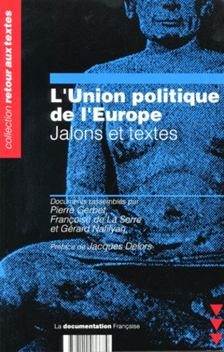 Emprunter L'UNION POLITIQUE DE L'EUROPE. Jalons et textes livre