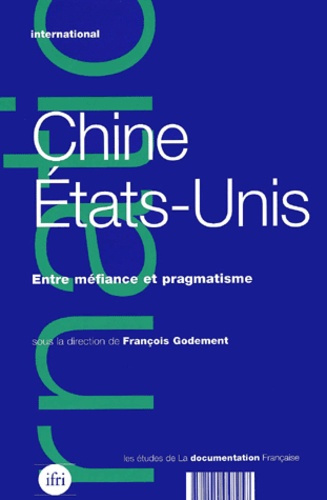 Emprunter Chine - Etats-Unis. Entre méfiance et pragmatisme livre