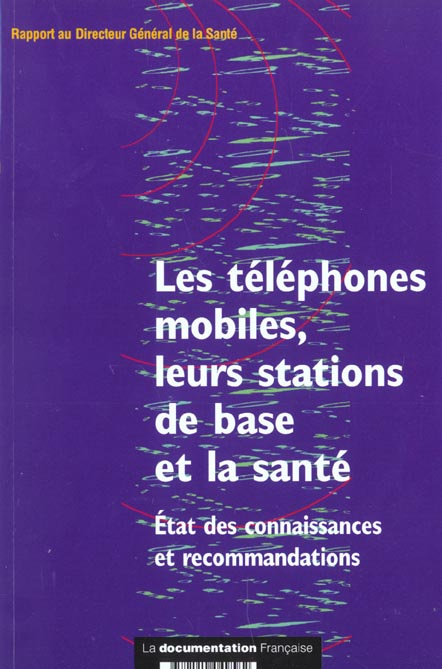Emprunter Les téléphones mobiles, leurs stations de base et la santé. Etat des connaissances et recommandation livre