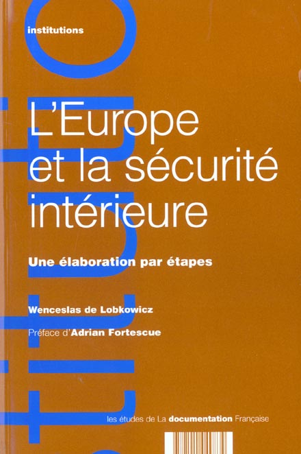 Emprunter L'Europe et la sécurité intérieure. Une élaboration par étapes livre