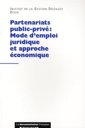 Emprunter Partenariats public-privé : Mode d'emploi juridique et approche économique livre