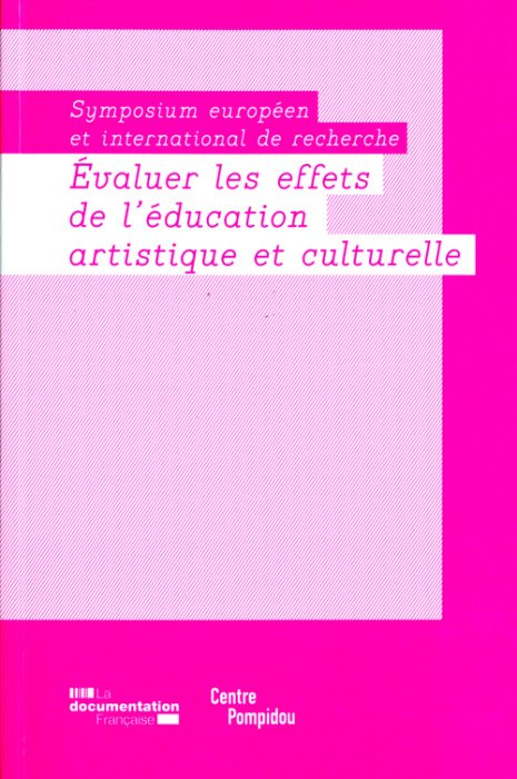 Emprunter Evaluer les effets de l'éducation artistique et culturelle. Symposium européen et international de r livre