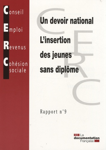 Emprunter L'insertion des jeunes sans diplôme. Un devoir national, Rapport n°9 livre