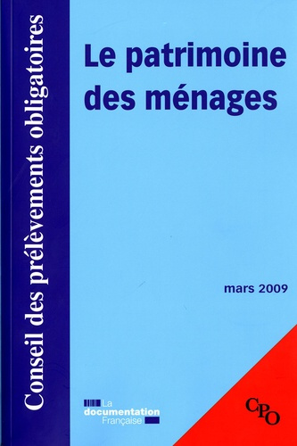 Emprunter Le patrimoine des ménages. Mars 2009 livre