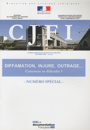 Emprunter Le Courrier juridique des finances et de l'industrie Numéro spécial, Septembre 2009 : Diffamation, i livre
