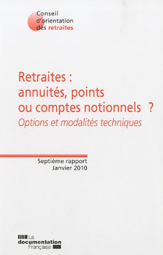 Emprunter Retraites : annuités, points ou comptes notionnels ? Options et modalités techniques livre