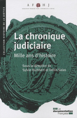 Emprunter La chronique judiciaire mille ans d'histoire livre