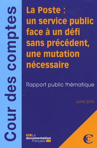 Emprunter La Poste : un service public face à un défi sans précédent, une mutation nécessaire. Rapport public livre