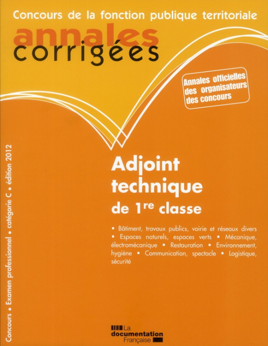 Emprunter Adjoint technique de 1re classe, catégorie C - concours interne/externe/3e concours. Annales corrigé livre
