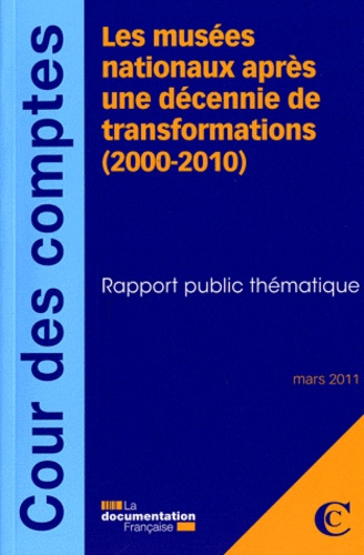 Emprunter Les musées nationaux après une décennie de transformations (2000-2010). Rapport public thématique livre