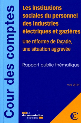 Emprunter Les institutions sociales du personnel des industries électriques et gazières. Mai 2011 - une reform livre