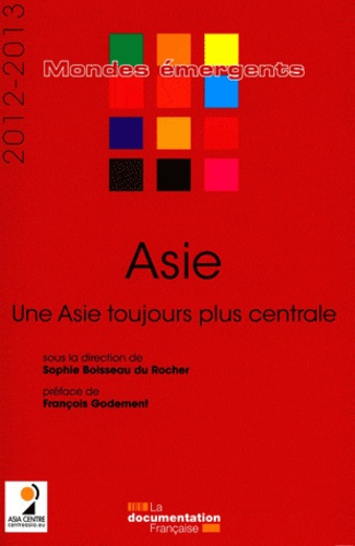 Emprunter Asie. Une Asie toujours plus centrale, Edition 2012-2013 livre