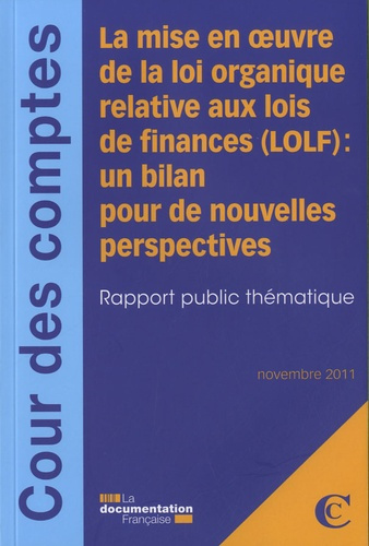 Emprunter La mise en oeuvre de la loi organique relative aux lois de finances (LOLF). Un bilan pour de nouvell livre