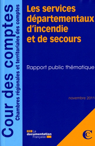 Emprunter Les services départementaux d'incendie et de secours. Rapport public thématique livre