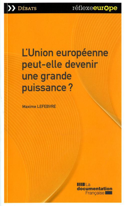 Emprunter L'Union européenne peut-elle devenir une grande puissance ? livre