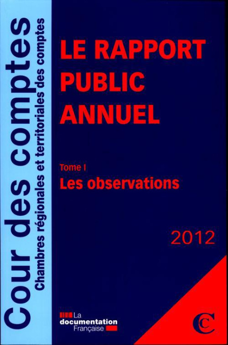 Emprunter Le rapport public annuel. Pack 3 volumes : Tome 1, Les observations ; Tome 2, Les suites ; Tome 3, L livre