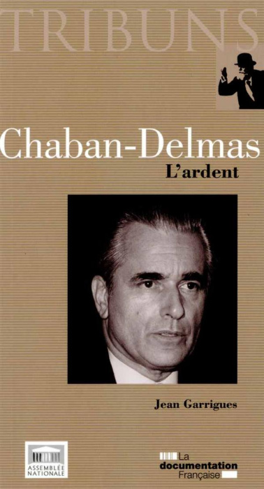 Emprunter Chaban-Delmas. L'ardent livre