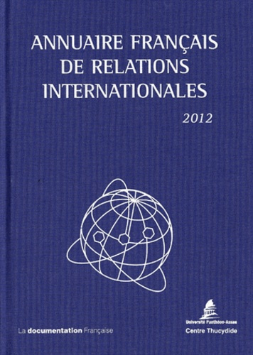Emprunter Annuaire français de relations internationales. Volume 13, Edition 2012 livre