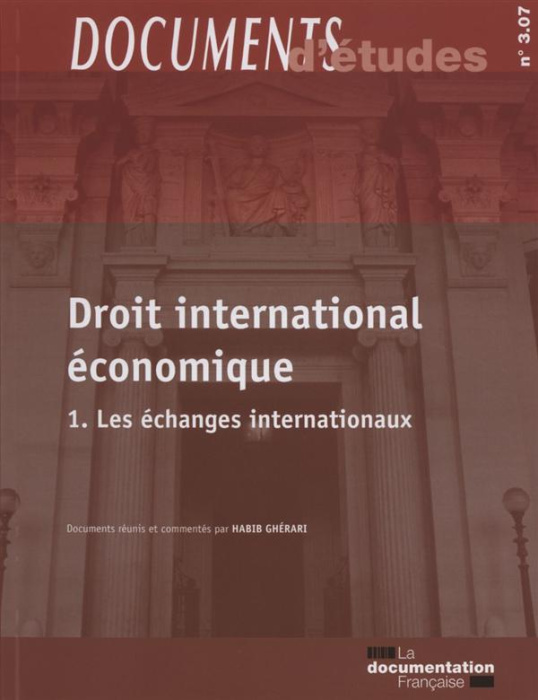Emprunter Droit international économique. Tome 1, les échanges internationaux livre