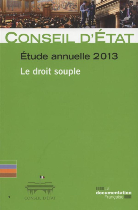Emprunter Le droit souple. Etude annuelle 2013 livre