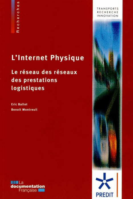 Emprunter L'Internet physique. Le réseau des réseaux des prestations logistiques livre