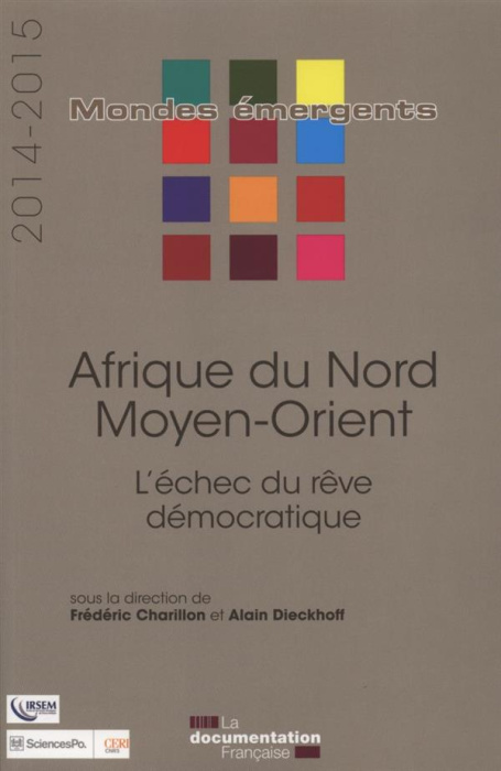 Emprunter Afrique du Nord - Moyen-Orient. L'échec du rêve démocratique, Edition 2014-2015 livre